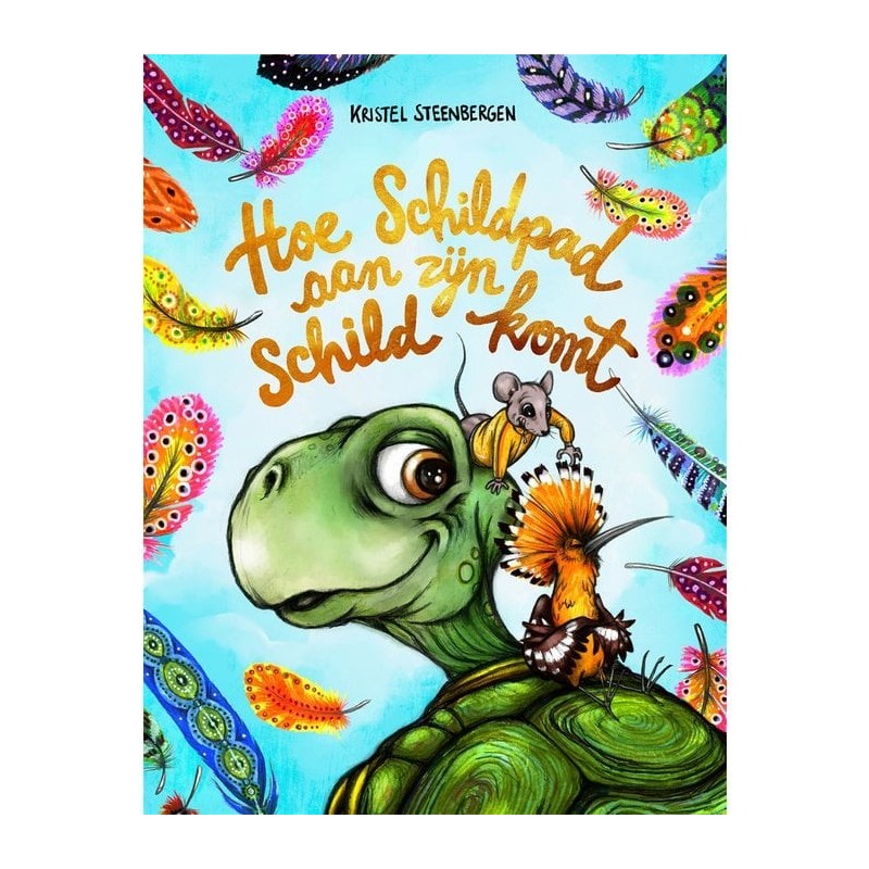 Hoe Schildpad aan zijn schild komt- Kristel Steenbergen