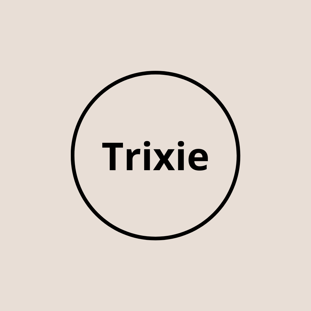 Trixie